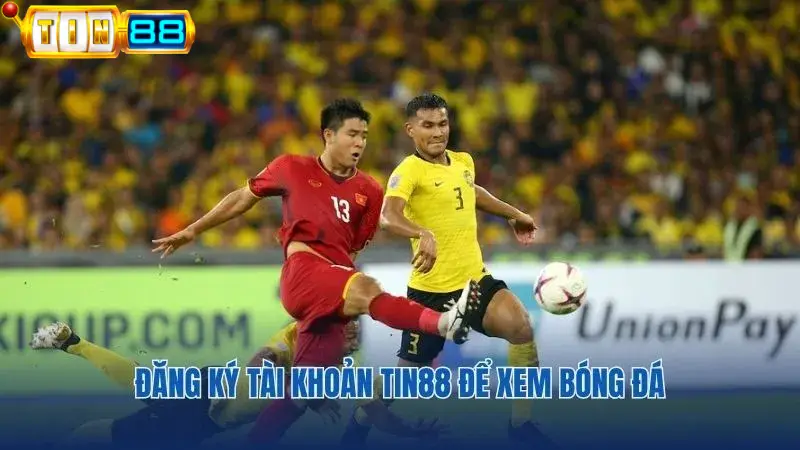Đăng ký tài khoản Tin88 để xem bóng đá trực tiếp